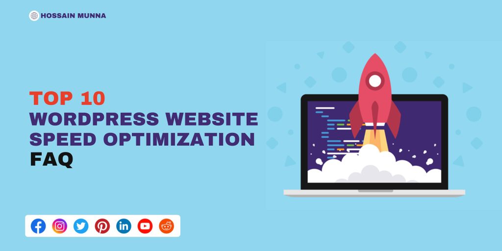 Top 10 WordPress website speed optimization FAQ?